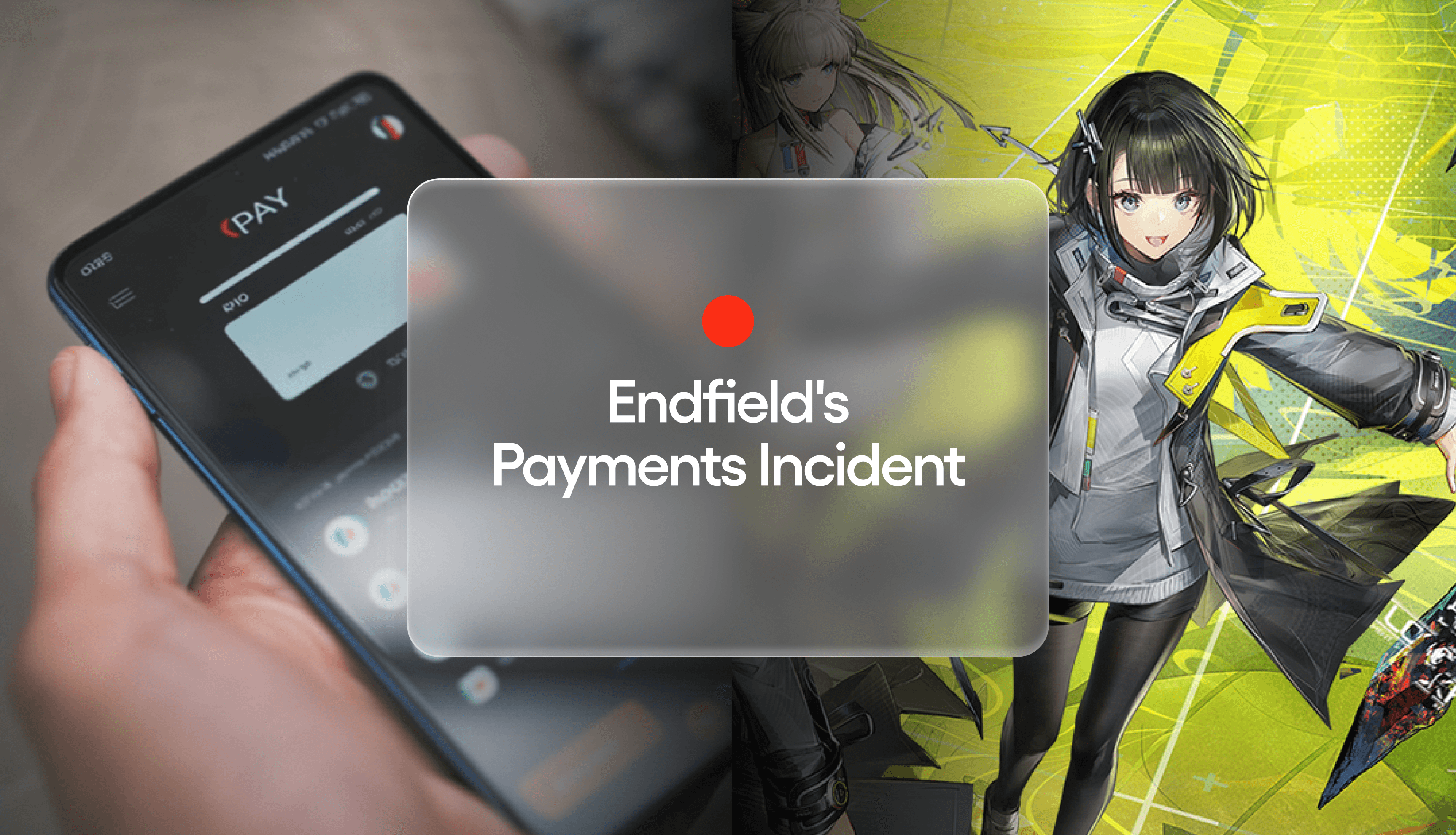 What Endfield’s Payment Incident Reveals About the Hidden Risk of DTC Monetization